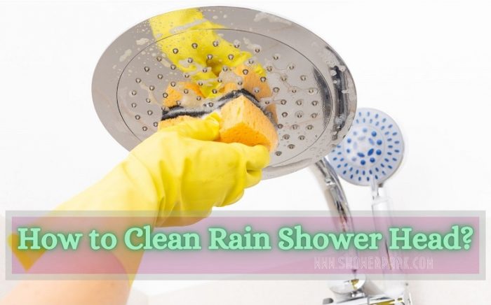 How to Clean Rain Shower Head