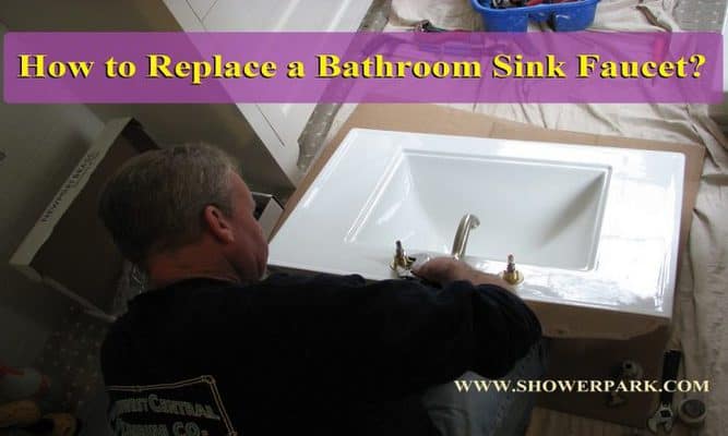 How to Replace a Bathroom Sink Faucet