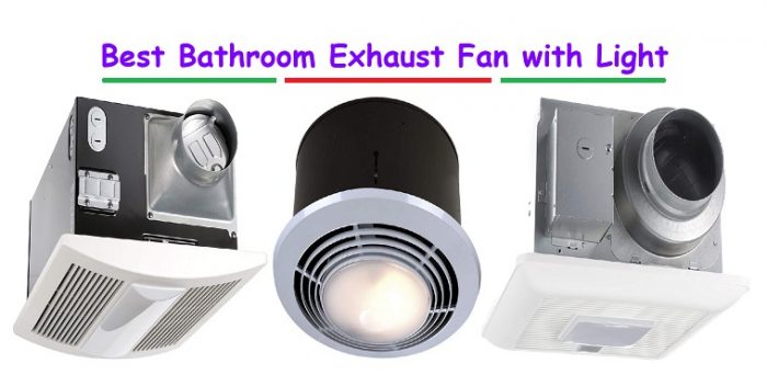 Best Bathroom Exhaust Fan with Light