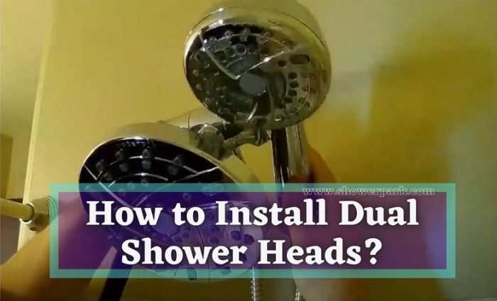 How to Install Dual Shower Heads