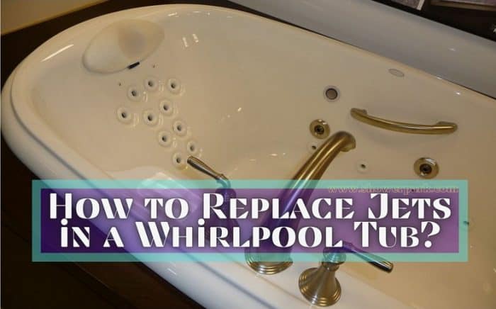 How to Replace Jets in a Whirlpool Tub