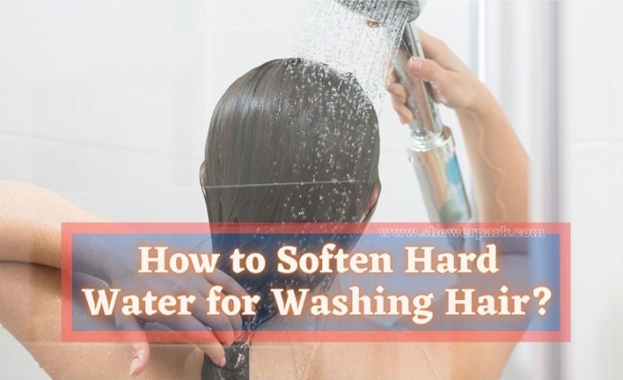 How to Soften Hard Water for Washing Hair