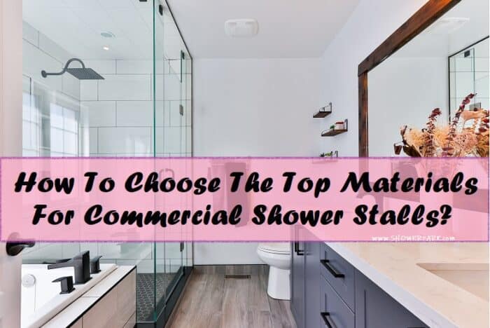 Top Materials For Commercial Shower Stalls ideas